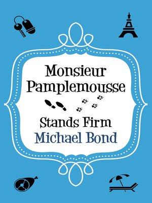 cover image of Monsieur Pamplemousse Stands Firm